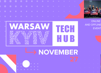 Warsaw – Kyiv Tech Hub 2025: головна польсько-українська подія для стартапів повертається до Варшави